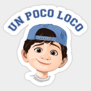 Miguel Un Poco Loco Sticker